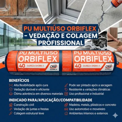 O - ADESIVO SELANTE PU40 BR SACHE 900G ORBI